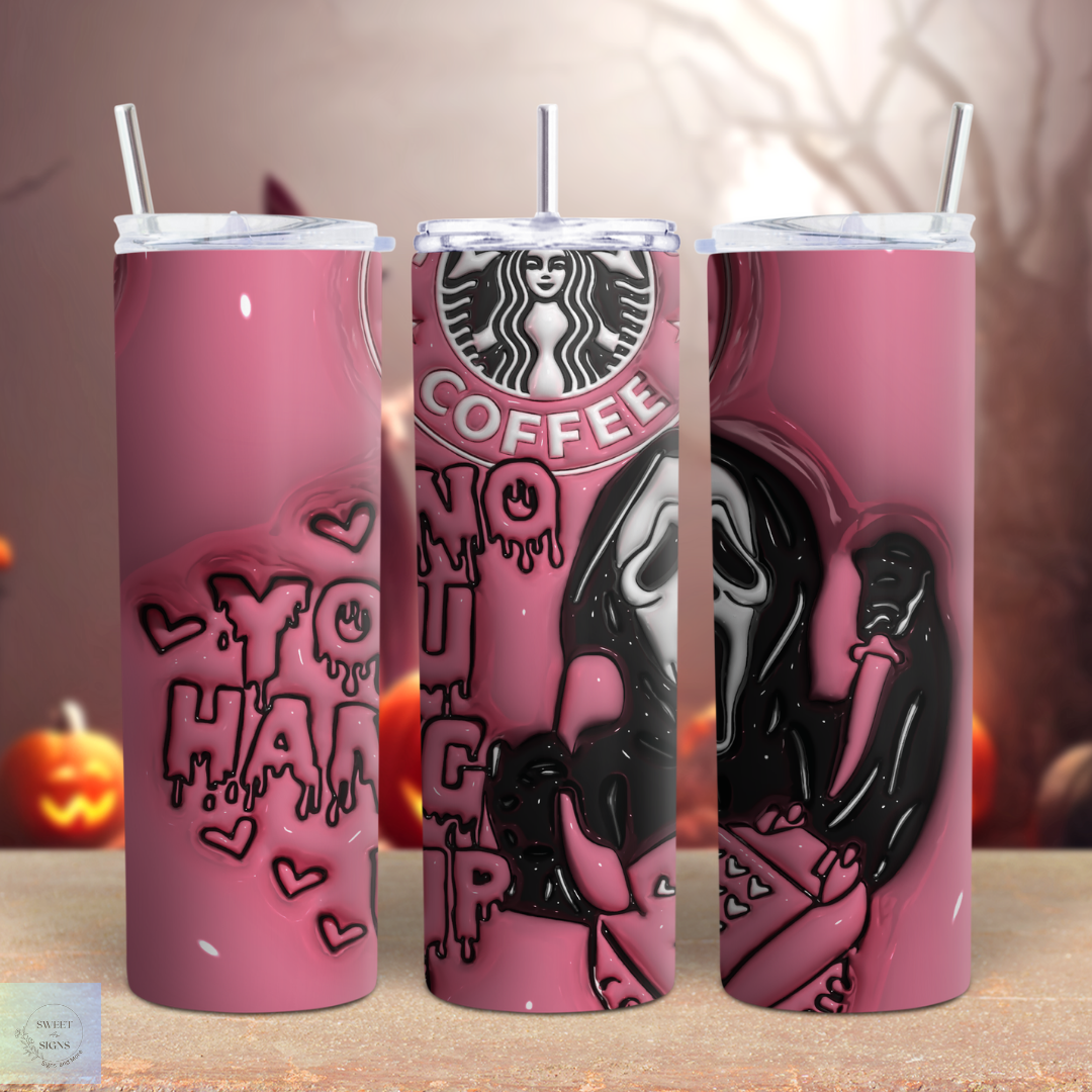 No You Hang Up Tumbler, 20 oz Tumbler, Ghost Face Tumbler, Scary Movie Tumbler, Halloween Scary Tumbler, Halloween Tumbler, Pink Tumbler