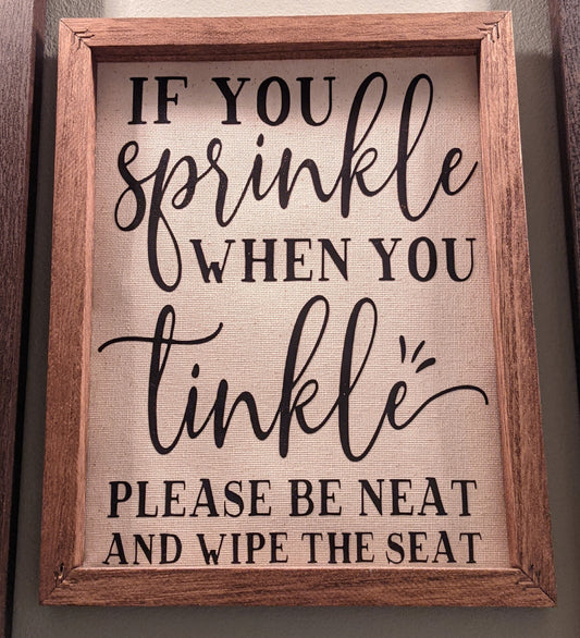 If You Sprinkle When You Tinkle, Bathroom Decor, Bathroom Humor, Home Decor, Wood Sign, Reverse Canvas