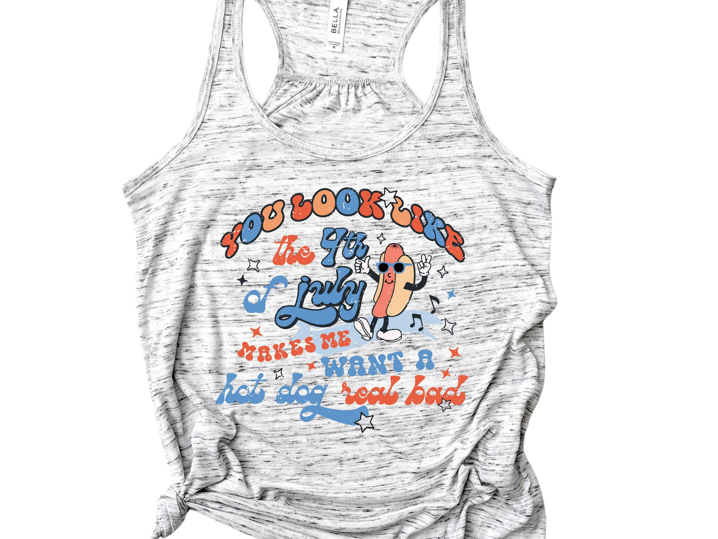 You Look Like The 4th of July Makes Me Want A Hot Dog Real Bad Shirt,  Retro USA Tee, 4th of July Shirt ,Funny Independence Day Tank