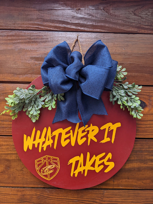 Cleveland Cavs ,Door Hanger, What Ever It Takes, Cavs , Wreath, Basketball, Wreath, Sports Door hanger, All Star